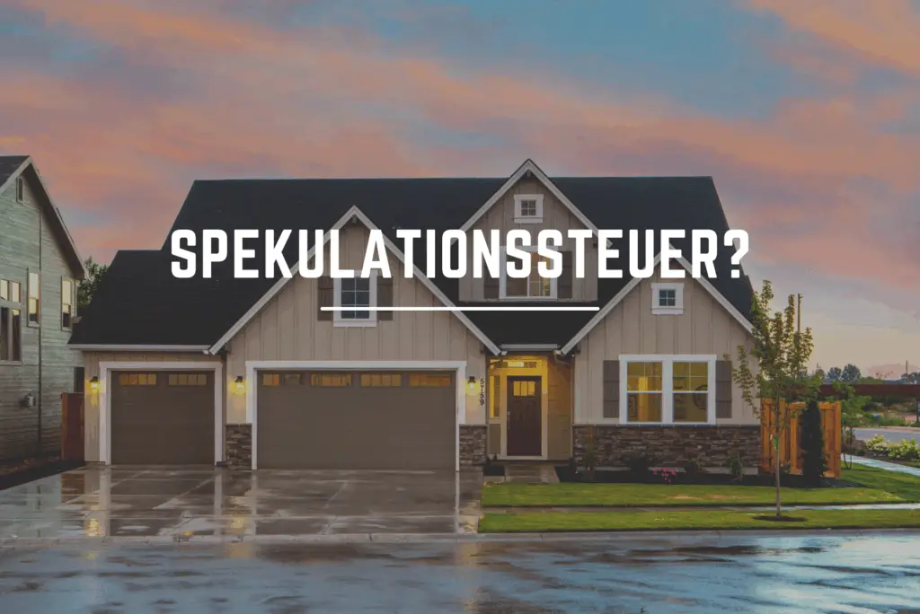 Bild vom Einfamilienhaus mit der Aufschrift: Spekulationssteuer?